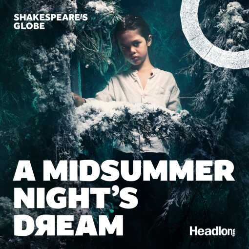 A Midsummer Night's Dream: Globe Theatre