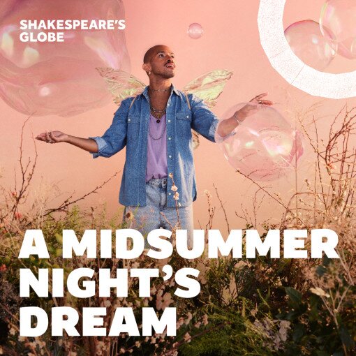 A Midsummer Night's Dream: Globe Theatre