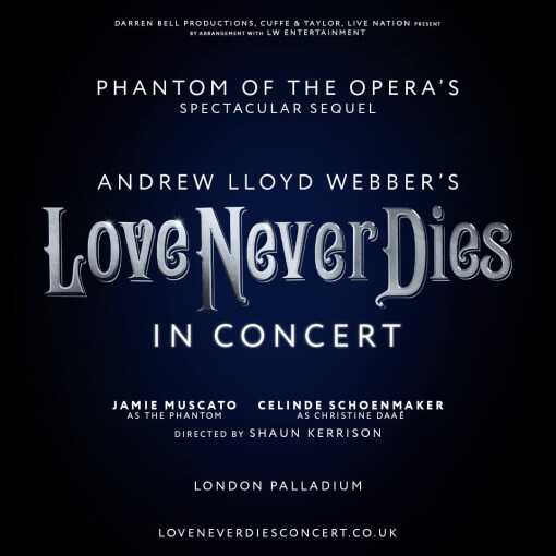 Love Never Dies in Concert