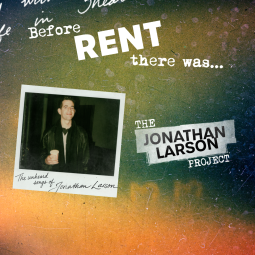 The Jonathan Larson Project